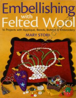 Embellishing with Felted Wool