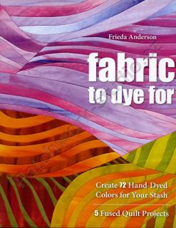 Fabric to Dye For